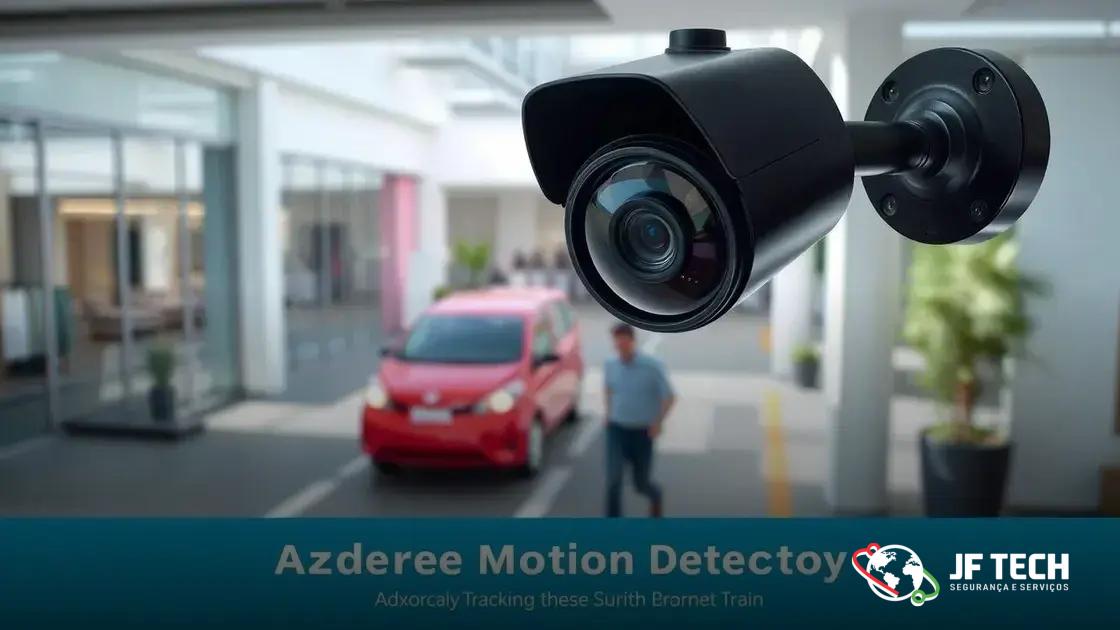 Vantagens do rastreamento de movimento para segurança Vantagens do rastreamento de movimento para segurança